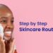 What Is The Right Sequence Of Skin Product That Is Best For Facial Care Routine