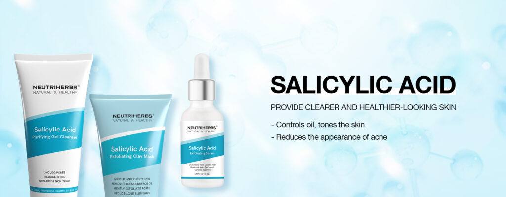 SALICYLIC ACID RANGE FOR FOR OILY & ACNE SKIN